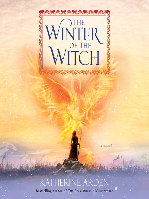 Title details for The Winter of the Witch by Katherine Arden - Wait list